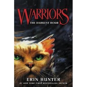 Warriors #6: The Darkest Hour -- Erin Hunter
